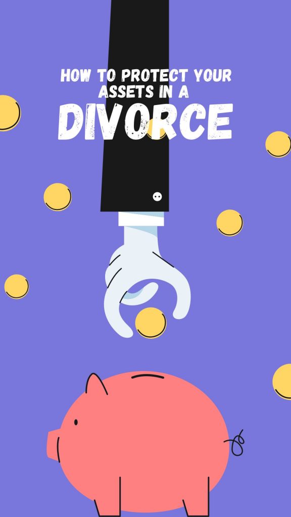Protect Assets in Divorce