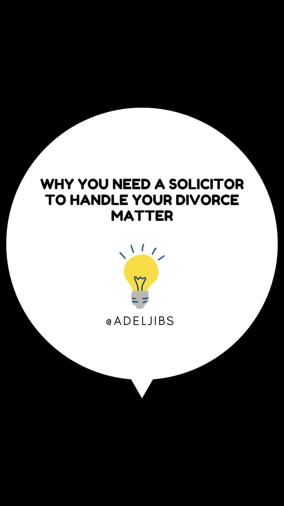 Why you need a solicitor to handle your divorce matter